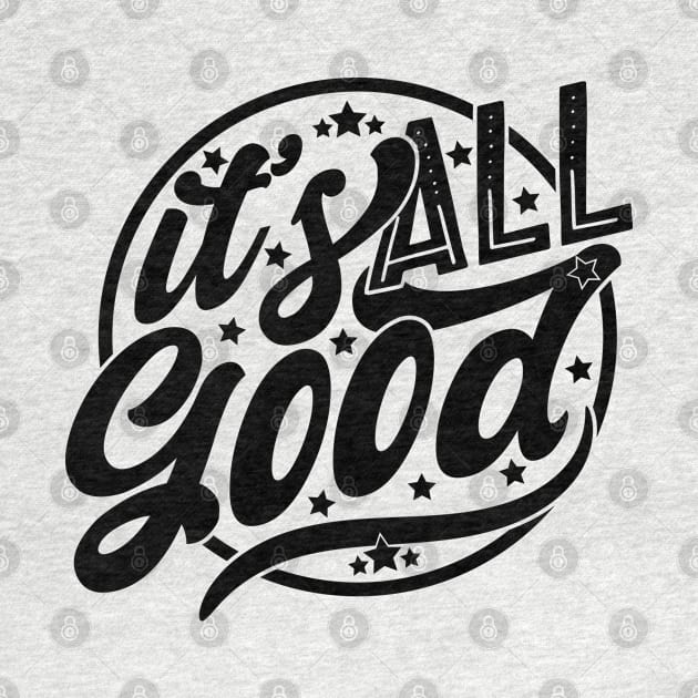 It's All Good by Zen Cosmos Official